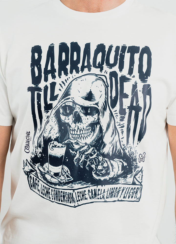 Barraquito Till Dead